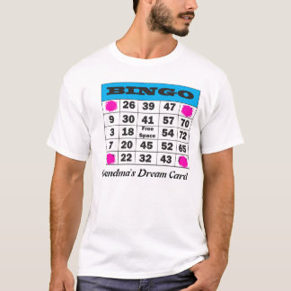 bingo, Grandma's Dream Card T-shirt