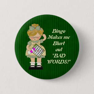 Bingo maakt me magneet ronde button 5,7 cm