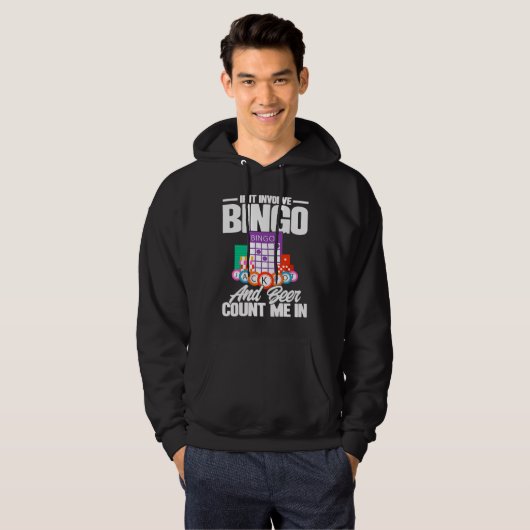 Bingo Player If It Involves Bingo And Beer Hoodie (Voorkant volledig)