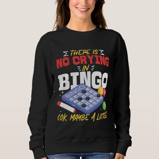 Bingo Player There Is No Crying In Bingo Ok Maybe  Trui (Voorkant)