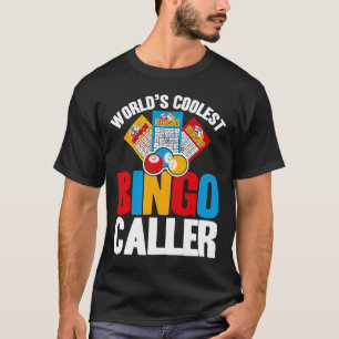 Bingo Player World's koelste Bingo Caller T-shirt