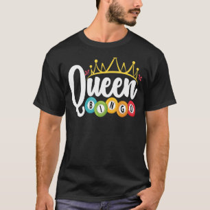 Bingo Queen Lucky Game Lottery Women Girls T-shirt