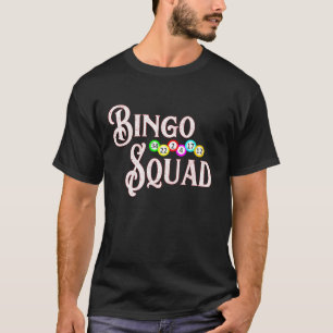 Bingo Squad Funny Bingo T-shirt