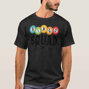 Bingo Squad Team Player Lucky Bingo Lottery Wome T-shirt