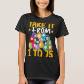 Bingo Take It From 1 To 75 T-shirt (Voorkant)