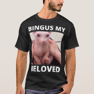 Bingus noemt mijn vermoeide, harteloze zinkkat t-shirt