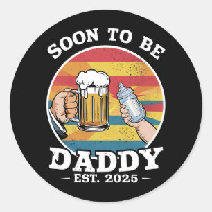 Binnenkort Daddy 2025 Eerste keer Daddy 2025 Retro Ronde Sticker