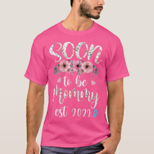 Binnenkort mama 2022 Moederdag Eerste Mo T-shirt