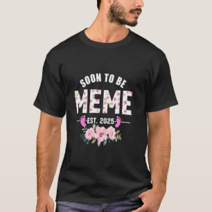 Binnenkort Meme Est 2025 Cadeaus Eerste keer Oma T-shirt