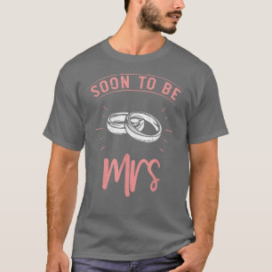 Binnenkort Mevrouw Bachelorette Feest Huwelijk Vro T-shirt