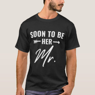 Binnenkort mijn toekomstige echtgenoot verloofde b t-shirt