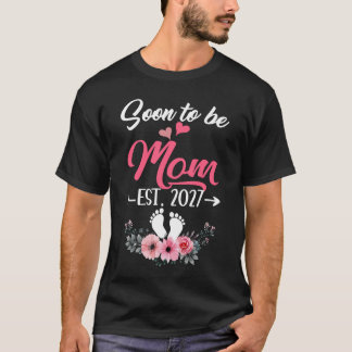 Binnenkort Moeder Est 2027 Moederdag Eerste Keer M T-shirt