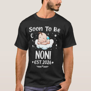 Binnenkort Noni OPGERICHT 2026 Moederdag Cute Hart T-shirt