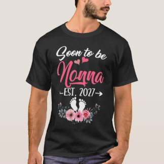 Binnenkort Nonna Est 2027 Moederdag Eerste Keer N T-shirt