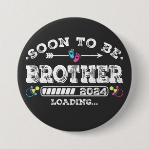 Binnenkort te zijn Brother 2024 Laadronde Ronde Button 7,6 Cm