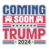 Binnenkort Trump 2024 Sticker (Voorkant)