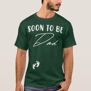 Binnenkort vader van een mooi Baby meisje. T-shirt