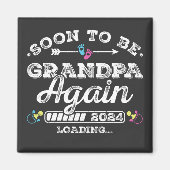 Binnenkort weer opa 2024 Loading Square Magneet (Voorkant)