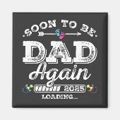 Binnenkort weer vader 2025 Loading Square Magneet (Voorkant)