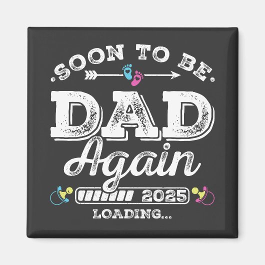 Binnenkort weer vader 2025 Loading Square Magneet (Voorkant)