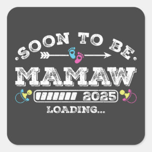 Binnenkort wordt Mamaw 2025 geladen Vierkante Sticker