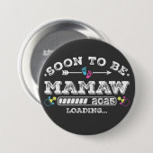 Binnenkort wordt Mamaw 2025 Loading Round Button (Voorkant /achterkant)