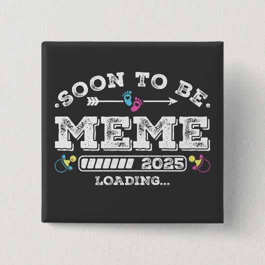 Binnenkort wordt Meme 2025 Loading Square Button (Voorkant)