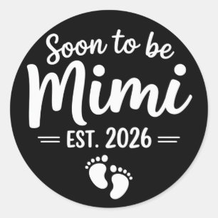 Binnenkort wordt Mimi 2026 Zwangerschapsaankondigi Ronde Sticker