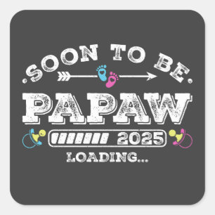 Binnenkort wordt Papaw 2025 geladen Vierkante Sticker