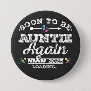 Binnenkort wordt tante weer 2025 laadronde ronde button 7,6 cm