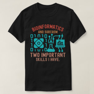 Bio-informatica citaten, Bio-informatica spreuken5 T-shirt