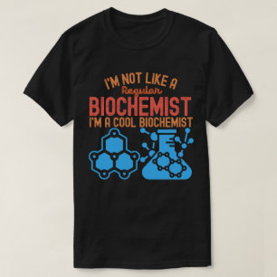 Biochemie afstuderen, Funny Biochemistry8 T-shirt