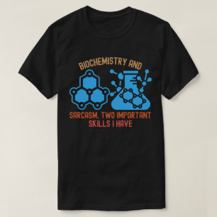 Biochemie Humor, Grappige Biochemie T-shirt
