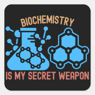 Biochemie Is Mijn Geheime Wapen Vierkante Sticker