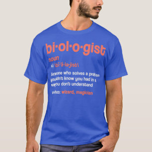 Biologe Definition Noun Gift Funny Bioloog baan T-shirt