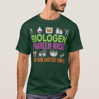 Biologen donx27t brag maar hun moeder wel t-shirt