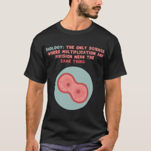 Biologie Alleen Wetenschap Vermenigvuldiging Divis T-shirt