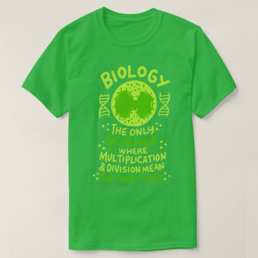 Biologie de enige wetenschap waar ik een grappige t-shirt (Design voorkant)