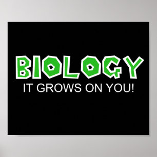 Biologie... het groeit op je! poster