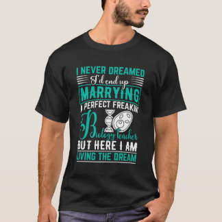 Biologie Leraar Man Gifts Van Vrouw Perfect AW T-shirt