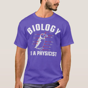 Biologie voor natuurkunde natuurkunde t-shirt