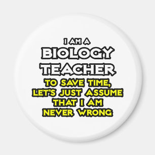 Biologische leraar...veronderstel dat ik nooit ver magneet