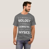Biologische scheikunde natuurkunde t-shirt (Voorkant volledig)