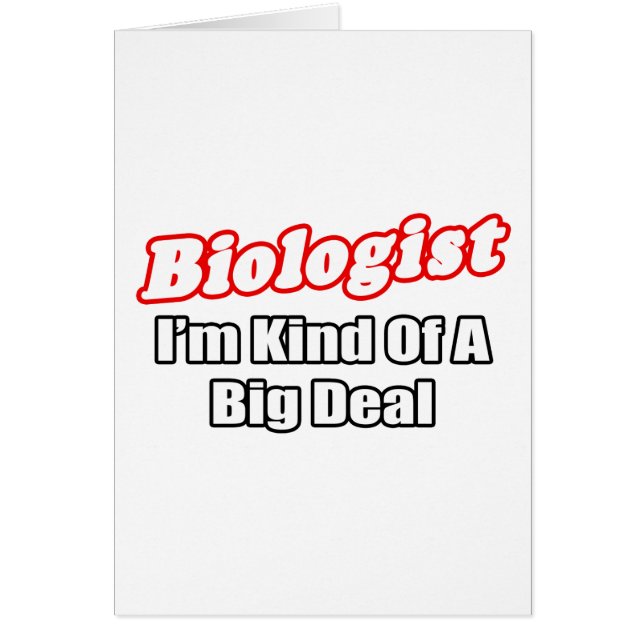 Biologiste...Big Deal (Devant)