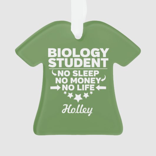 Biology Student No Life or Money Ornament (voorkant)