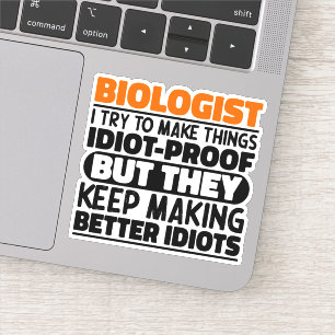 Bioloog Ik probeer dingen grappig te maken Citaten Sticker