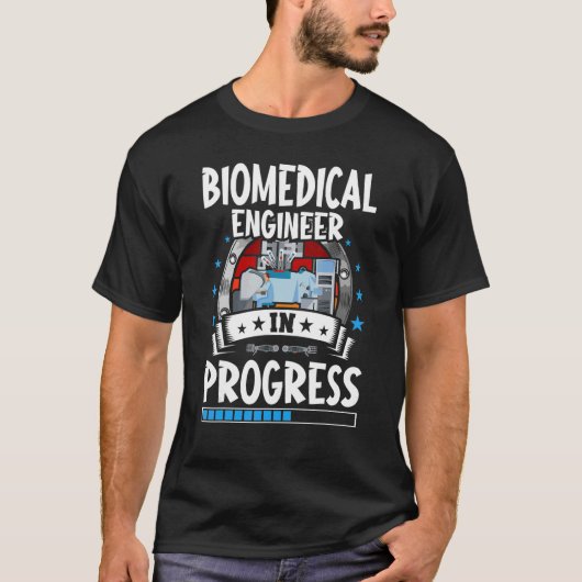 Biomedical Engineer In Progress Trainee Student T-shirt (Voorkant)