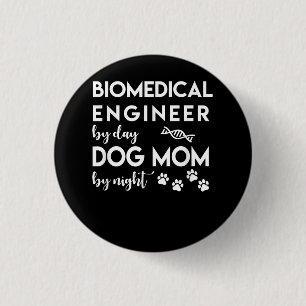 Biomedisch ingenieur Dog Mam Hondenliefhebber Bio  Ronde Button 3,2 Cm