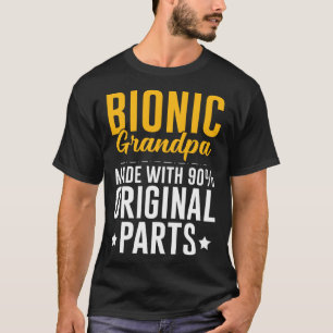 Bionic opa mannen knie heup vervanging 90 originee t-shirt