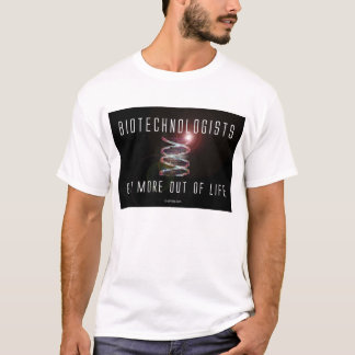 Biotechnologen halen meer uit het leven t-shirt